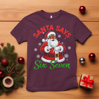 Funny Black Santa Says Six Seven T Shirt Christmas 67 Meme African American Santa Gen Alpha Slang - Wonder Print Shop