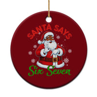 Funny Black Santa Says Six Seven Ceramic Ornament Xmas 67 Meme African American Santa Gen Alpha Slang - Wonder Print Shop