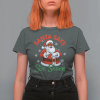 Funny Black Santa Says Six Seven T Shirt For Women Christmas 67 Meme African American Santa Gen Alpha Slang - Wonder Print Shop