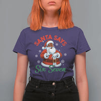 Funny Black Santa Says Six Seven T Shirt For Women Christmas 67 Meme African American Santa Gen Alpha Slang - Wonder Print Shop