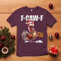 Funny F Caw F 67 Meme Christmas T Shirt Xmas Cartoon Rooster Chicken Poultry Humor - Wonder Print Shop