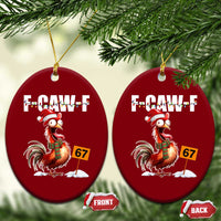 Funny F Caw F 67 Meme Christmas Ceramic Ornament Xmas Cartoon Rooster Chicken Poultry Humor - Wonder Print Shop