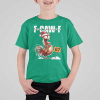 Funny F Caw F 67 Meme Christmas T Shirt For Kid Xmas Cartoon Rooster Chicken Poultry Humor - Wonder Print Shop