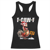 Funny F Caw F 67 Meme Christmas Racerback Tank Top Xmas Cartoon Rooster Chicken Poultry Humor - Wonder Print Shop