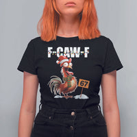 Funny F Caw F 67 Meme Christmas T Shirt For Women Xmas Cartoon Rooster Chicken Poultry Humor - Wonder Print Shop