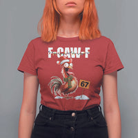 Funny F Caw F 67 Meme Christmas T Shirt For Women Xmas Cartoon Rooster Chicken Poultry Humor - Wonder Print Shop