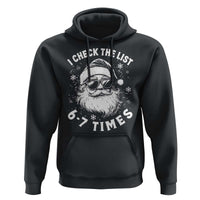 67 Meme Christmas Santa Hoodie Funny I Check The List 67 Times - Wonder Print Shop