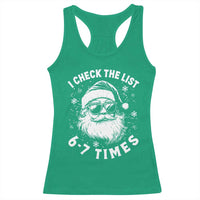 67 Meme Christmas Santa Racerback Tank Top Funny I Check The List 67 Times - Wonder Print Shop