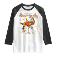 The Life Of The Show Santa Raglan Shirt Funny Christmas Orange Santa - Wonder Print Shop
