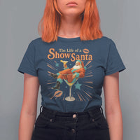 The Life Of The Show Santa T Shirt For Women Funny Christmas Orange Santa - Wonder Print Shop