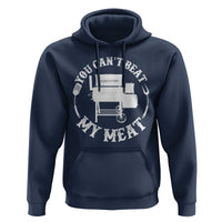 Funny You Can't Beat My Meat Hoodie Vintage Grilling BBQ Chef