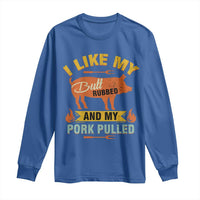 I Like My Butt Rubbed And My Pork Pulled Long Sleeve Shirt Retro Vintage Grilling BBQ