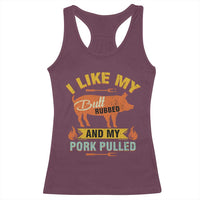 I Like My Butt Rubbed And My Pork Pulled Racerback Tank Top Retro Vintage Grilling BBQ