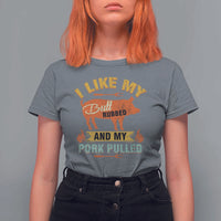 I Like My Butt Rubbed And My Pork Pulled T Shirt For Women Retro Vintage Grilling BBQ - Wonder Print Shop