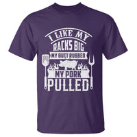 Funny BBQ Grilling I Like My Butt Rubbed And My Pork Pulled T Shirt Barbecue Father's Day