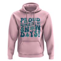 Funny Proud Supporter Of Snow Days Hoodie Teacher Winter Season Snowflake