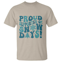 Funny Proud Supporter Of Snow Days T Shirt Teacher Winter Season Snowflake - Wonder Print Shop