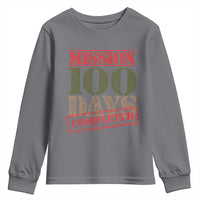 Funny 100th Day Of School Warrior Youth Sweatshirt Mission 100 Days Completed Sealed