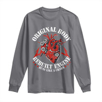 Funny Open Heart Surgery Recovery Survivor Long Sleeve Shirt Original Body Rebuilt Engine Runs Like A Charm