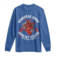 Funny Open Heart Surgery Recovery Survivor Long Sleeve Shirt Original Body Rebuilt Engine Runs Like A Charm