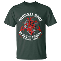 Funny Open Heart Surgery Recovery Survivor T Shirt Original Body Rebuilt Engine Runs Like A Charm