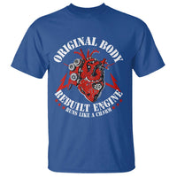 Funny Open Heart Surgery Recovery Survivor T Shirt Original Body Rebuilt Engine Runs Like A Charm