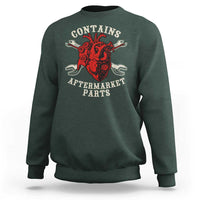 Funny Heart Surgery Sweatshirt Contains Aftermarket Parts