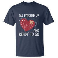 Funny Heart Surgery Recovery Survivor T Shirt All Patched Up And Ready To Go