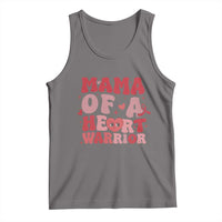 Mama Of A Heart Warrior Tank Top Congenital Heart Disease CHD Awareness