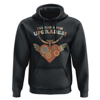 Congenital Heart Disease CHD Awareness Hoodie I've Had A Few Upgrades Toy Heart