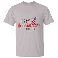 Personalized CHD Awareness Heart Anniversary T Shirt Custom Text It's My Heartiversary