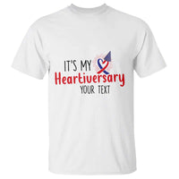 Personalized CHD Awareness Heart Anniversary T Shirt Custom Text It's My Heartiversary