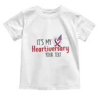 Personalized CHD Awareness Heart Anniversary Toddler T Shirt Custom Text It's My Heartiversary