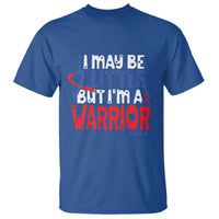 Congenital Heart Disease CHD Awareness T Shirt I May Be Little But I'm A Warrior