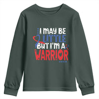 Congenital Heart Disease CHD Awareness Youth Sweatshirt I May Be Little But I'm A Warrior