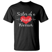 Sister Of A Heart Warrior T Shirt CHD Awareness Heart