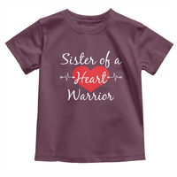 Sister Of A Heart Warrior Toddler T Shirt CHD Awareness Heart