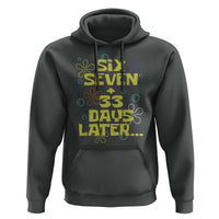 Funny 67 33 100 Days Of School Hoodie 100th Day Six Seven Days Later