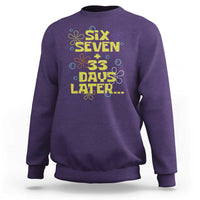 Funny 67 33 100 Days Of School Sweatshirt 100th Day Six Seven Days Later