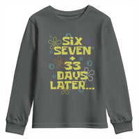 Funny 67 33 100 Days Of School Youth Sweatshirt 100th Day Six Seven Days Later