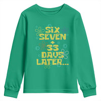 Funny 67 33 100 Days Of School Youth Sweatshirt 100th Day Six Seven Days Later