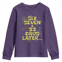 Funny 67 33 100 Days Of School Youth Sweatshirt 100th Day Six Seven Days Later