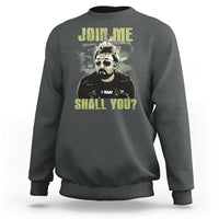 Adam Inspired Memorial Sweatshirt Join Me Shall You The Woo Tribute - Wonder Print Shop