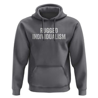 Rugged Individualism Hoodie Funny Capitalism Saying