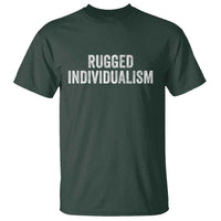 Rugged Individualism T Shirt Funny Capitalism Saying
