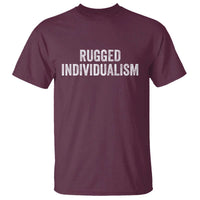Rugged Individualism T Shirt Funny Capitalism Saying