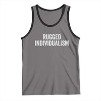 Rugged Individualism Tank Top Funny Capitalism Saying