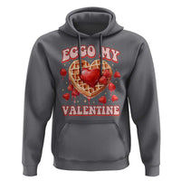 Eggo My Valentine Hoodie Funny Romantic Stranger Valentine's Day