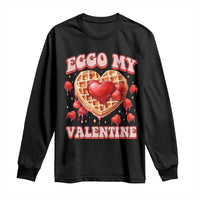 Eggo My Valentine Long Sleeve Shirt Funny Romantic Stranger Valentine's Day