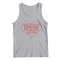 Funny Stranger Valentines Day Tank Top I Love You To The Upside Down And Back